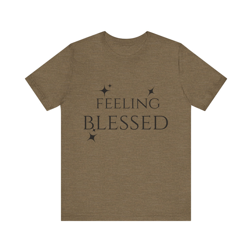 Feeling Blessed Unisex Short Sleeve Tee, Inspirational T-Shirt, Casual Outing Top, Gift for Faith and Positivity