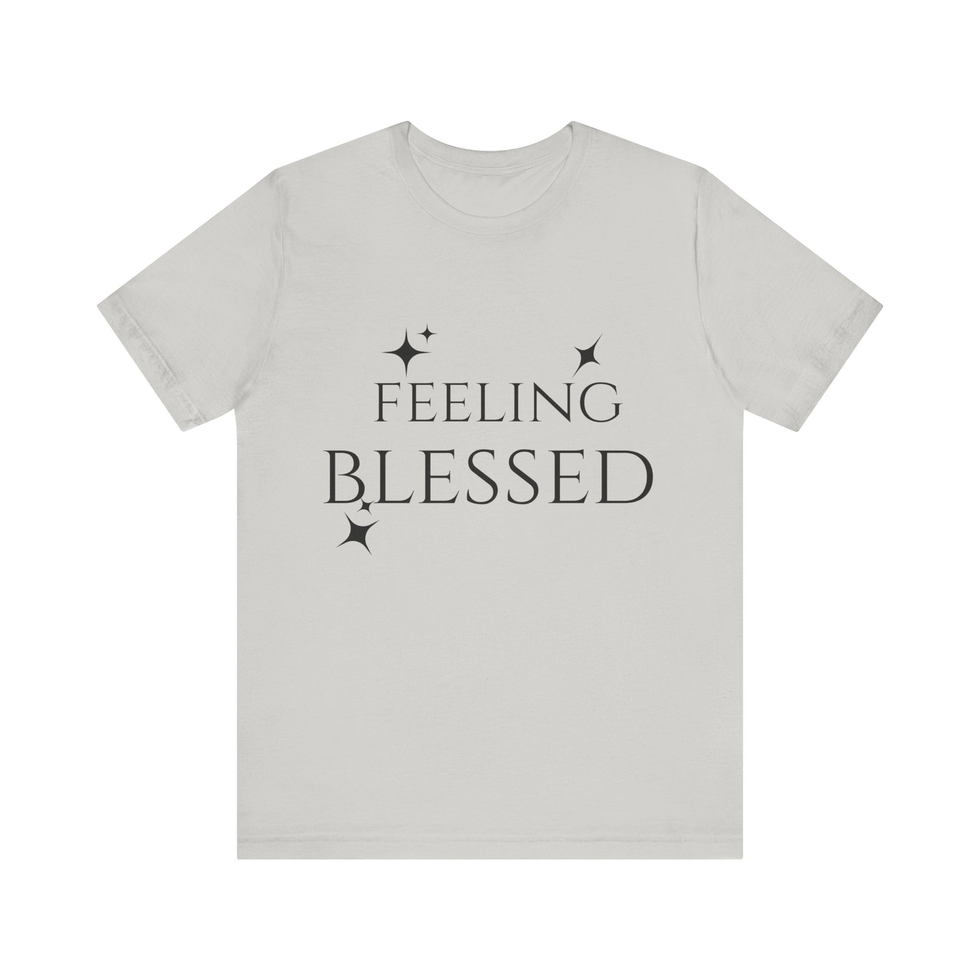 Feeling Blessed Unisex Short Sleeve Tee, Inspirational T-Shirt, Casual Outing Top, Gift for Faith and Positivity