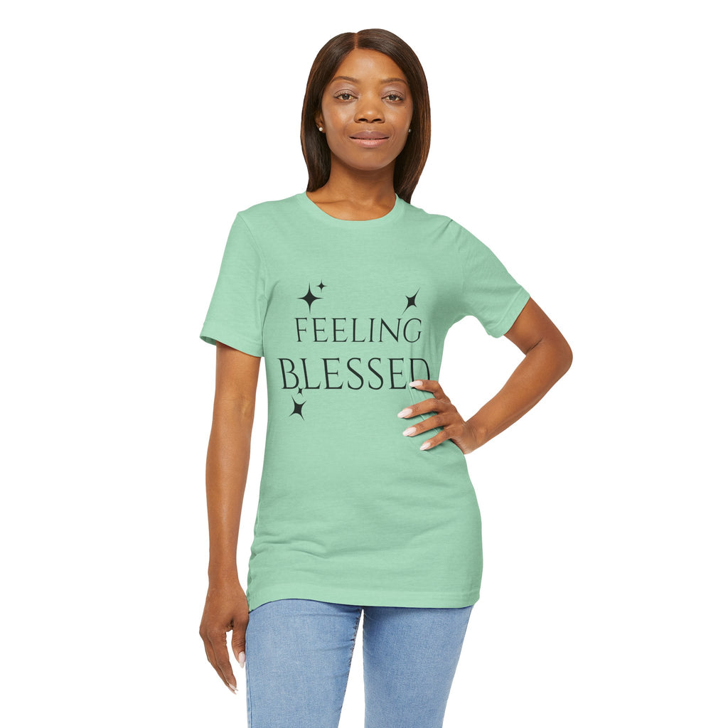 Feeling Blessed Unisex Short Sleeve Tee, Inspirational T-Shirt, Casual Outing Top, Gift for Faith and Positivity