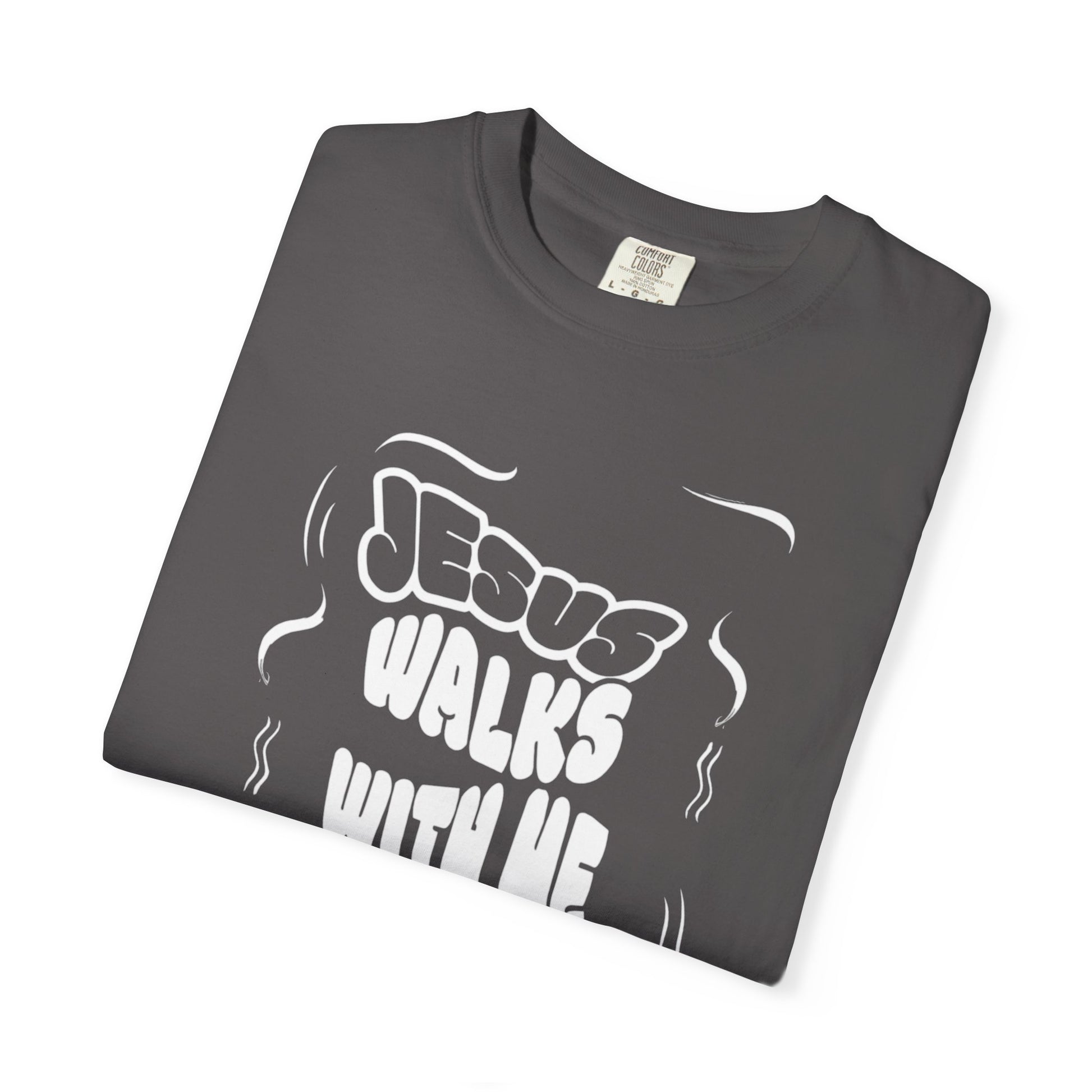 Jesus Walks With Me Unisex Garment-Dyed T-Shirt, Faith-Based Apparel, Inspirational Gift, Casual Wear, Christian T-Shirt, Comfortable Tees