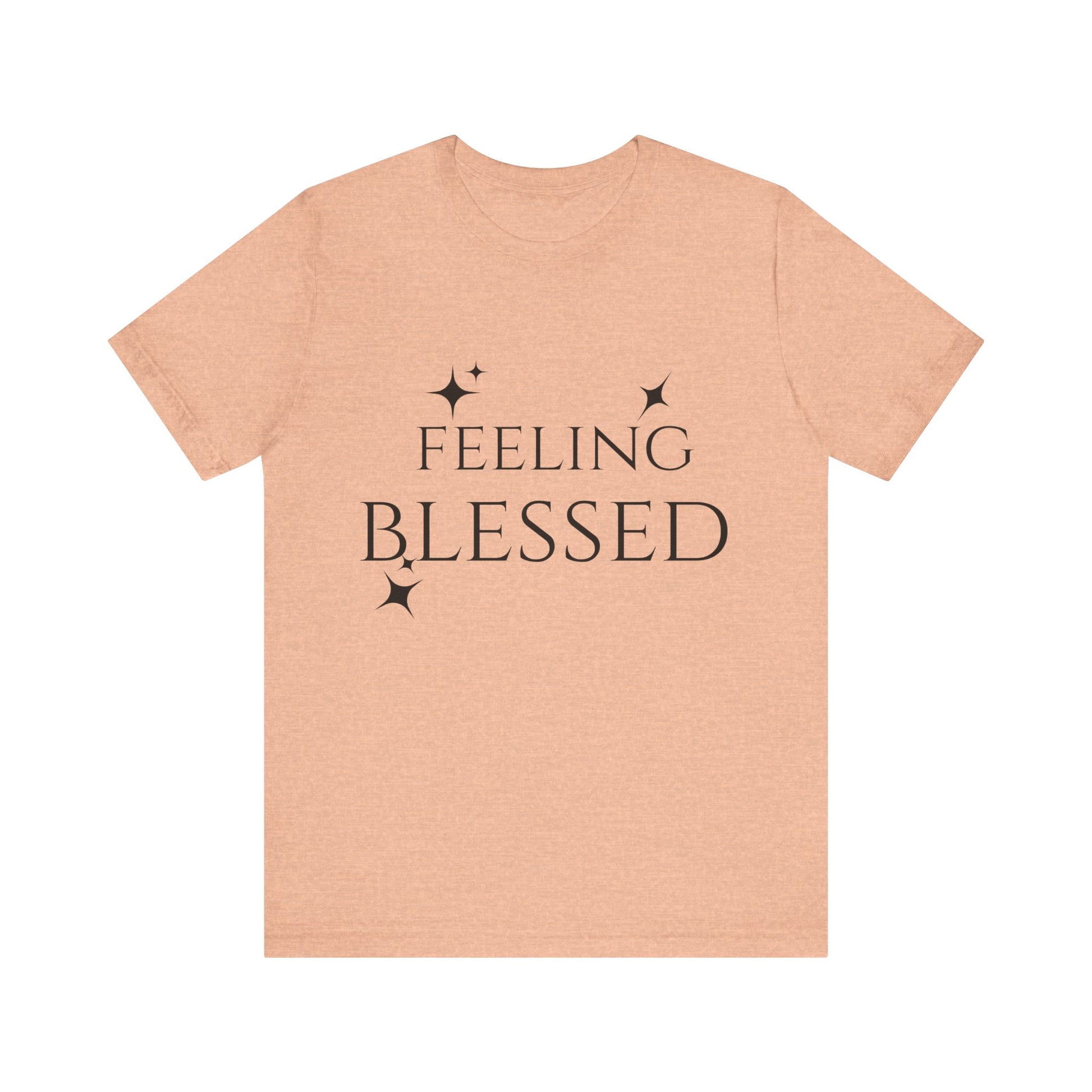 Feeling Blessed Unisex Short Sleeve Tee, Inspirational T-Shirt, Casual Outing Top, Gift for Faith and Positivity