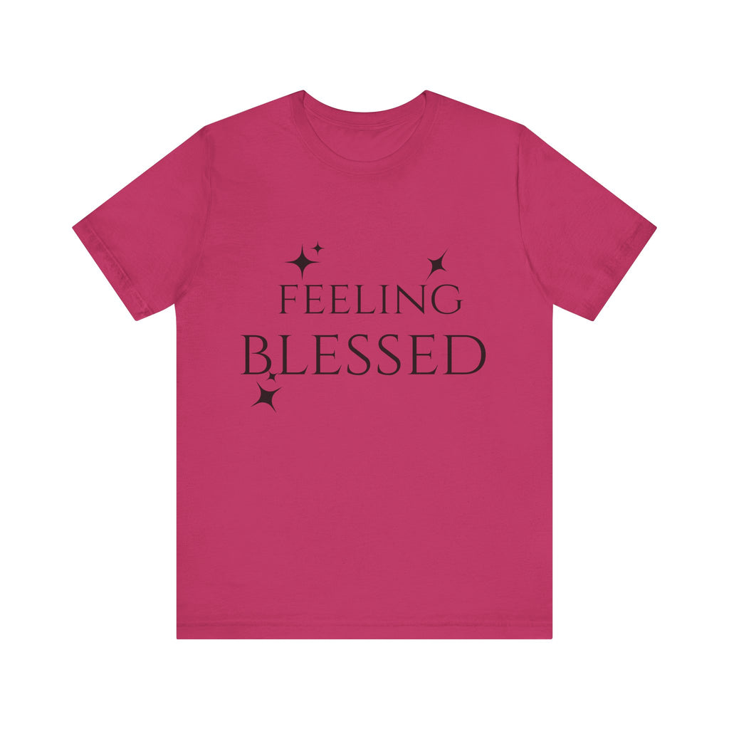 Feeling Blessed Unisex Short Sleeve Tee, Inspirational T-Shirt, Casual Outing Top, Gift for Faith and Positivity