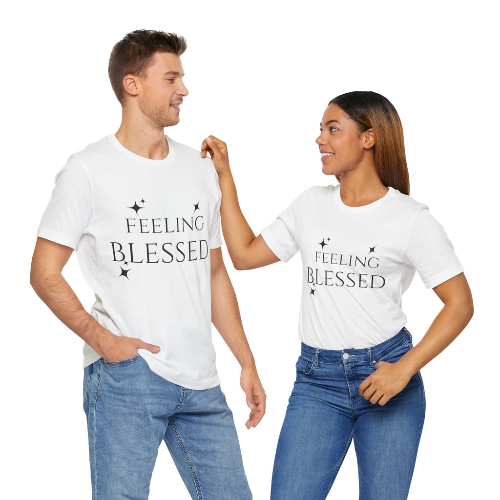 Feeling Blessed Unisex Short Sleeve Tee, Inspirational T-Shirt, Casual Outing Top, Gift for Faith and Positivity